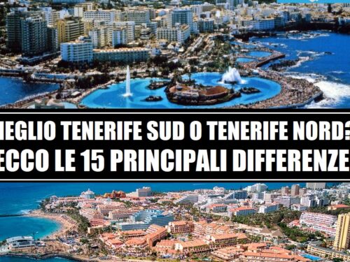Meglio Tenerife sud o nord? Ecco quali sono le principali differenze
