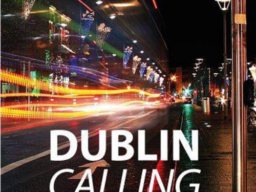 Italiani a Dublino. 3:  le inquietudini di Robert in “Dublin Calling”