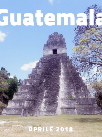 Alla scoperta del Guatemala e Belize